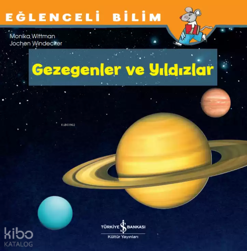 Gezegenler Ve Yıldızlar Eğlenceli Bilim | Monika Wittmann | Türkiye İş