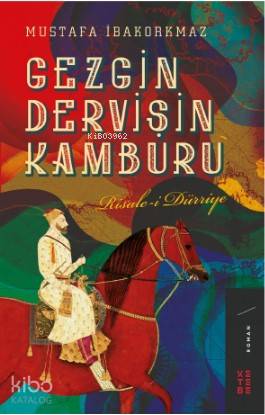 Gezgin Dervişin Kamburu; Risale-i Dürriye | Mustafa İbakorkmaz | Keteb