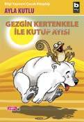 Gezgin Kertenkele İle Kutup Ayısı