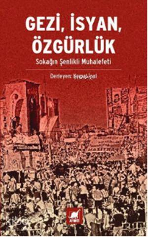 Gezi, İsyan, Özgürlük