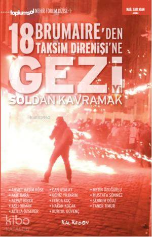 Geziyi Soldan Kavramak; 18 Brumaireden Taksim Direnişine