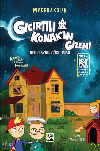 Gıcırtılı Konak'ın Gizemi;Macerakolik | Nehir Aydın Gökduman | Mor Elm