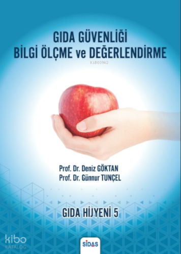 Gıda Güvenliği Bilgi Ölçme ve Değerlendirme | Deniz Göktan | Sidas Yay