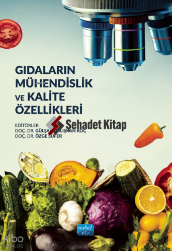 Gıdaların Mühendislik ve Kalite Özellikleri