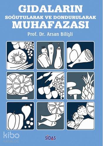 Gıdaların Soğutularak Ve Dondurularak Muhafazası