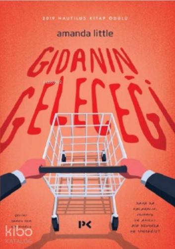 Gıdanın Geleceği; Daha da Kalabalık, Isınmış ve Akıllı Bir Dünyada Ne Yiyeceğiz?