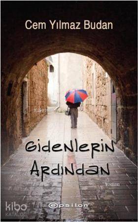 Gidenlerin Ardından | Cem Yılmaz Budan | Epsilon Yayınevi