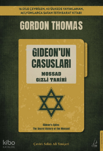 Gideon’un Casusları;Mossad Gizli Tarihi