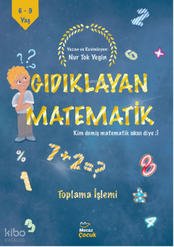 Gıdıklayan Matematik / Kim Demiş Matematik Sıkıcı Diye / Toplama