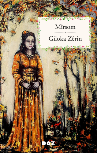 Giloka Zêrîn | Mîrsom | Doz Yayıncılık
