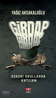 Girdap - Askeri Okullarda Katliam
