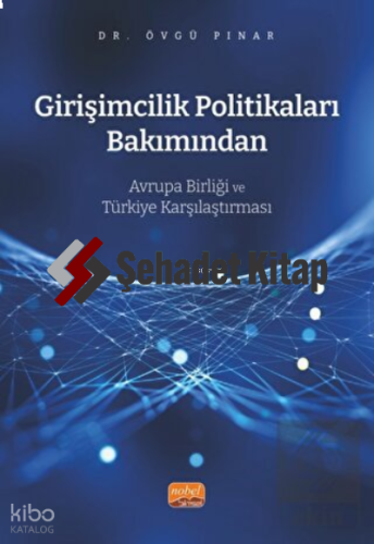 Girişimcilik Politikaları Bakımından Avrupa Birliği ve Türkiye Karşılaştırması