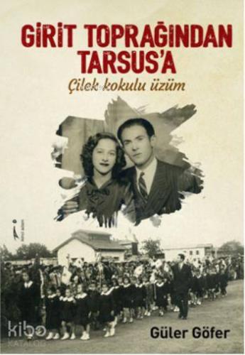 Girit Toprağından Tarsus'a Çilek Kokulu Üzüm