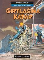 Gırtlağına Kadar | Jean Giraud | Remzi Kitabevi