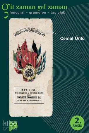 Git Zaman Gel Zaman; Fotoğraf-Gramofon-Taş Plak