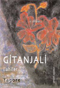 Gitanjali; İlahiler
