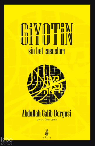 Giyotin;Şin Bet Casusları | Abdullah Galib Bergusi | Ekin Yayınları