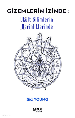 Gizemlerin İzinde - Okült Bilimlerin Derinliklerinde