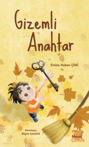 Gizemli Anahtar | Emine Huban Çebi | Mecaz Çocuk