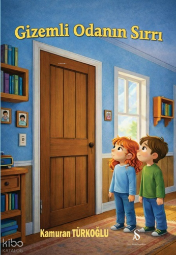 Gizemli Odanın Sırrı | Kamuran Türkoğlu | Son Adım Yayınları