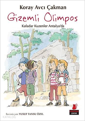 Gizemli Olimpos; Kafadar Kuzenler Antalya'da | Koray Avcı Çakman | Kır
