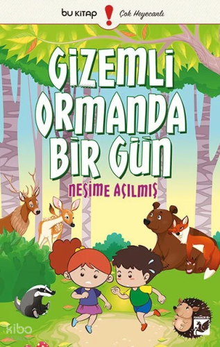 Gizemli Ormanda Bir Gün