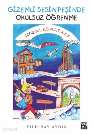 Gizemli Sesin Peşinde - Okulsuz Öğrenme Şifre: K, L, E, Ü, N, İ, T, R, E, K