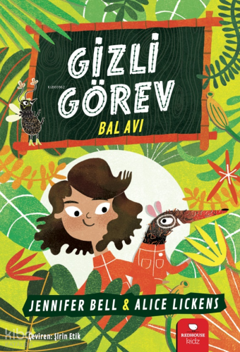 Gizli Görev: Bal Avı | Jennifer Bell | Redhouse Kidz / Sev Matbaacılı