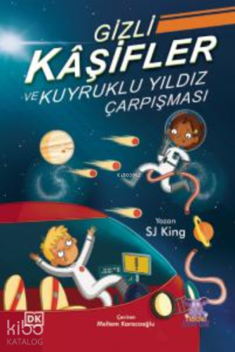 Gizli Kâşifler ve Kuyruklu Yıldız Çarpışması ;The Secret Explorers and the Comet Collision