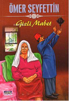Gizli Mabet | Ömer Seyfettin | Parıltı Yayıncılık