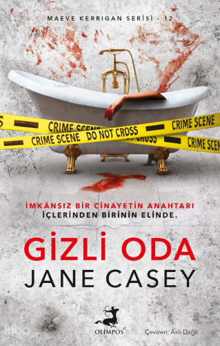 Gizli Oda;Maeve Kerrigan Serisi 12 | Jane Casey | Olimpos Yayınları