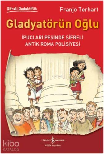 Gladyatörün Oğlu; Şifreli Dedektiflik