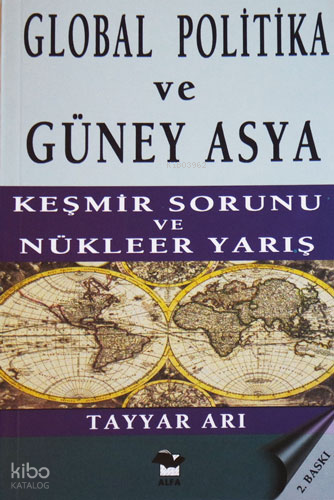 Global Politika ve Güney Asya; Keşmir Savaşı ve Nükleer Yarış