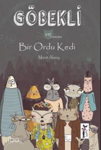 Göbekli ve Bir Ordu Kedi