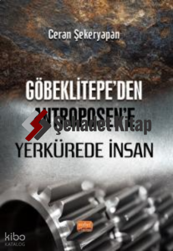 Göbeklitepe’den Antroposen’e Yerkürede İnsan