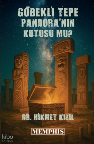 Göbeklitepe Pandoranın Kutusu Mu? | Hikmet Kızıl | Memphis Yayınları