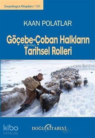 Göçebe - Çoban Halkların Tarihsel Rolleri; Sosyologca Kitapları 131