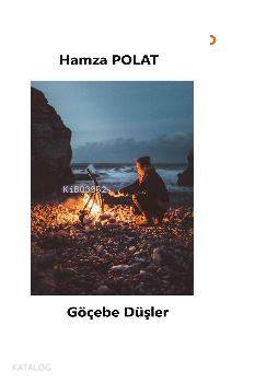Göçebe Düşler | Hamza Polat | Cinius Yayınları