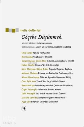 Göçebe Düşünmek; Deleuze Düşüncesinin Sınırlarında