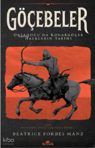 Göçebeler;Ortadoğu’da Konargöçer Halkların Tarihi