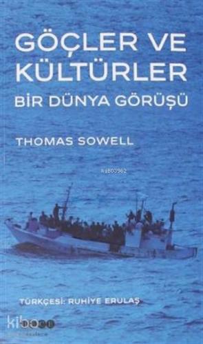 Göçler ve Kültürler; Bir Dünya Görüşü