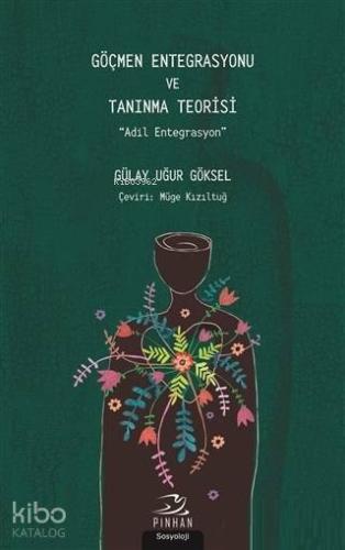 Göçmen Entegrasyonu ve Tanıma Teorisi; Adil Entegrasyon