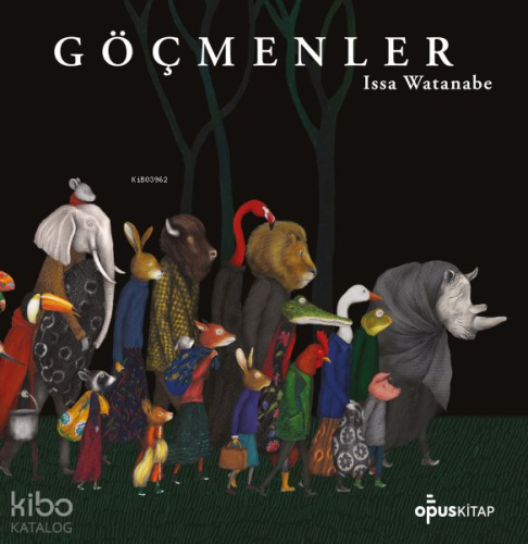 Göçmenler | Issa Watanabe | OpusKitap