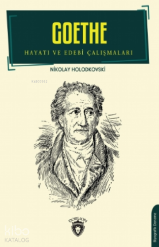 Goethe;Hayatı Ve Edebi Çalışmaları
