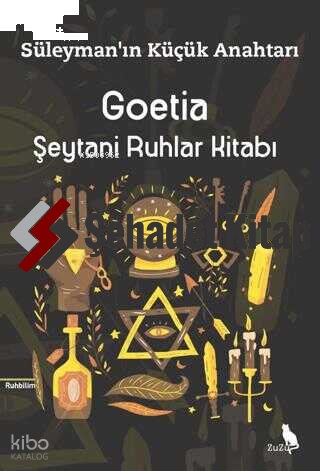 Goetia - Şeytani Ruhlar Kitabı - Süleymanı Küçük Anahtarı