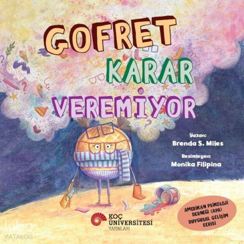 Gofret Karar Veremiyor | Brenda S. Miles | Koç Üniversitesi Yayınları