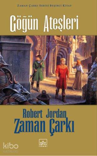 Göğün Ateşleri (Ciltli); Zaman Çarkı Serisi 5