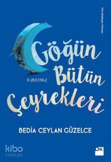 Göğün Bütün Çeyrekleri