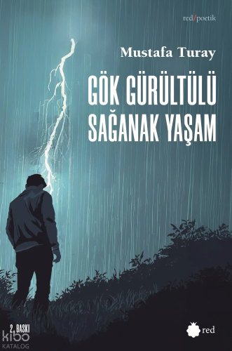 Gök Gürültülü Sağanak Yaşam | Mustafa Turay | Red Yayınları
