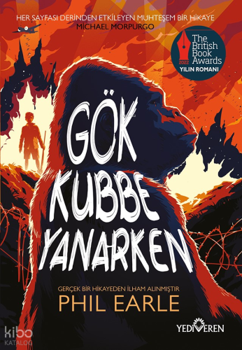 Gök Kubbe Yanarken | Phil Earle | Yediveren Yayınları